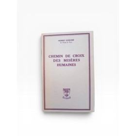 Chemin de croix des misères humaines / Henry Chevré