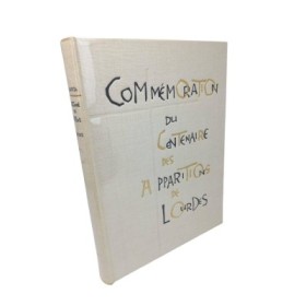 Commémoration du centenaire des apparitions de Lourdes 