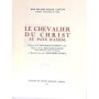Felder, Hilarin, Mgr  Capucin | Le chevalier du Christ au pays d'Assise