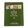 La Grande histoire de la peinture. Quatorzième volume : L'impressionnisme sources et dépassement : 1850-1900