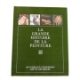 La Grande histoire de la peinture. Quinzième volume : Du symbole à l'expression XIXe et XXe siècles : 1840-1920