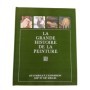 La Grande histoire de la peinture. Quinzième volume : Du symbole à l'expression XIXe et XXe siècles : 1840-1920