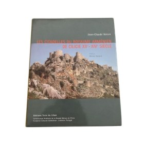 Les citadelles du Royaume Arménien de Cilicie XIIe-XIVe siècle