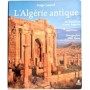 L'Algérie Antique : De Massinissa à Saint Augustin