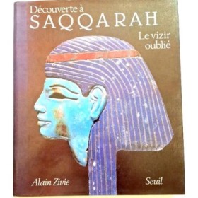 Découverte à Saqqarah : le vizir oublié