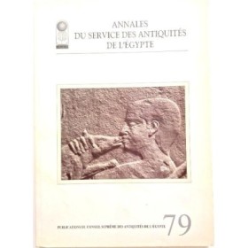 Annales Du Service Des Antiquités de l'Egypte: Vol. 79