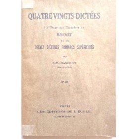 Quatre-vingts dictées à l'usage des candidats au brevet ( N°100) 10e édition