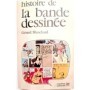 Histoire de la bande dessinée   ( nouvelle édition revue et mise à jour )