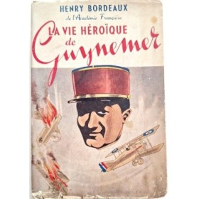 La vie héroïque de Guynemer