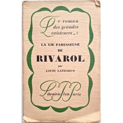 La vie paresseuse de Rivarol