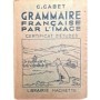 Grammaire française par l'image.  certificat d'études