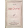 Kessel, Joseph | Les coeurs purs (62e éd.) J. Kessel