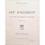 Focillon, Henri | Art d'Occident : le Moyen âge roman et gothique ( 3eme édition )