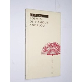 | Coplas : poèmes de l'amour andalou / trad. de l'espagnol par Guy Lévis Mano ; ill. de Javier Vilato