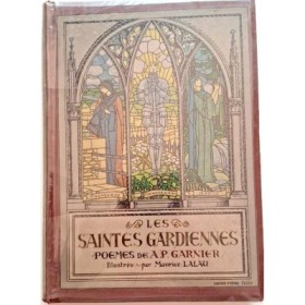 Les Saintes gardiennes La Geste de Jeanne d'Arc Le Mystère de sainte Geneviève Le Dit de sainte Odile