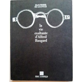 La Vie exaltante d'Alfred Baugard