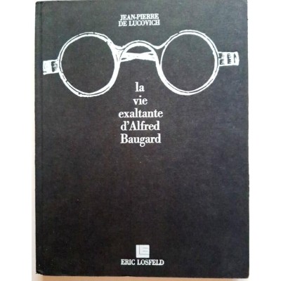 La Vie exaltante d'Alfred Baugard