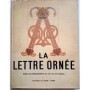 La Lettre ornée dans les manuscrits du VIIIe au XIIe siècle