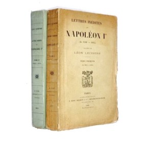 Napoléon Ier | Lettres inédites de Napoléon Ier (an VIII-1815)