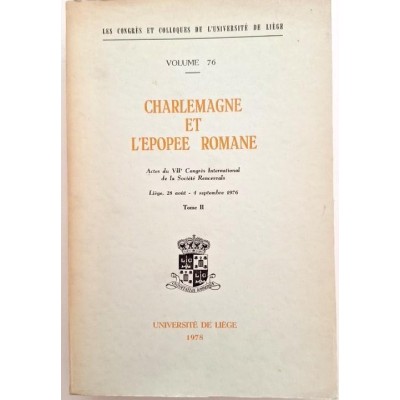 Charlemagne et l'épopée romane - Tome II