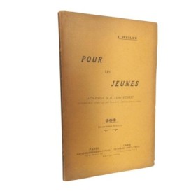 Pour les Jeunes. Lettre-préface de M. l'abbé Guibert