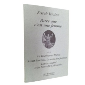 Parce que c'est une femme : entretien - La Kahina ou Dihya - Saout Ennissa