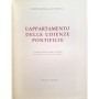 Panciroli, Roméo | L' Appartamento delle Udienze Pontificie ( l'appartement des audiences pontificales)
