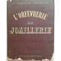 L'Orfèvrerie. La joaillerie