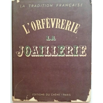 L'Orfèvrerie. La joaillerie