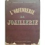 L'Orfèvrerie. La joaillerie
