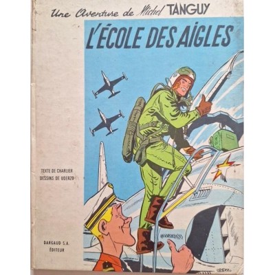 Une Aventure de Michel Tanguy. L'Ecole des aigles
