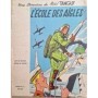 Une Aventure de Michel Tanguy. L'Ecole des aigles