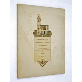 Institut océanographique | Discours prononcés à l'occasion de l'inauguration de l'Institut océanographique de Paris 