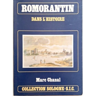 Romorantin dans l'histoire. 2 t. en 1 vol