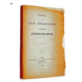 | Recueil des lois organiques concernant l'élection des députés