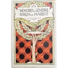 Mémoires du général Baron de Marbot  T. III. Polotsk. La Bérésina. Leipzig. Waterloo (85e Edition)