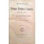 Frédéric-Charles | Mémoires du prince Frédéric-Charles de Prusse T1 seul