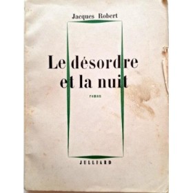 Le désordre et la nuit : roman