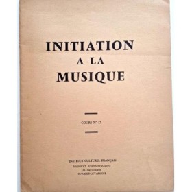 INITIATION A LA MUSIQUE - cours n°17