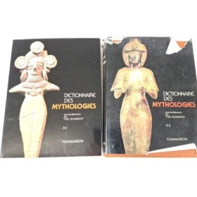Dictionnaire des mythologies et des religions des sociétés traditionnelles et du monde antique