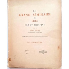 Le grand séminaire de Lille : art et mystique