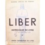 LIBER Notre-Dame du livre  - Hommage des Professionnels du Livre à la très Sainte Vierge Marie - Numéro special 8 ;