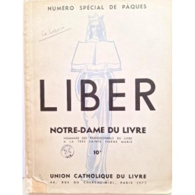 LIBER Notre-Dame du livre  - Hommage des Professionnels du Livre à la très Sainte Vierge Marie - Numéro special 8 ;