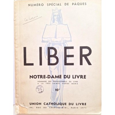 LIBER Notre-Dame du livre  - Hommage des Professionnels du Livre à la très Sainte Vierge Marie - Numéro special 8 ;