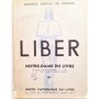LIBER Notre-Dame du livre  - Hommage des Professionnels du Livre à la très Sainte Vierge Marie - Numéro special 8 ;