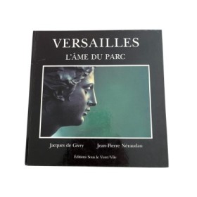 Versailles : l'âme du parc