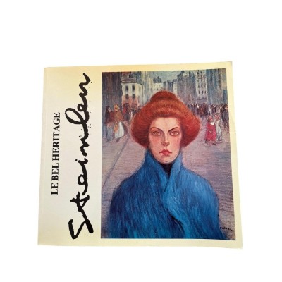Le Bel héritage : Th. A Steinlen : rétrospective 1885-1922