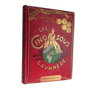 Les cinq sous de Lavarède / par H. Chabrillat et Paul d'Ivoi.
