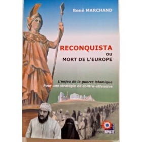 Reconquista ou Mort de l'Europe : l'enjeu de la guerre islamique pour une stratégie de contre-offensive