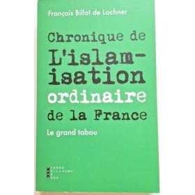 Chronique de l'islamisation ordinaire de la France : le grand tabou